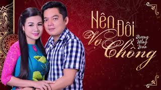 Nên Đôi Vợ Chồng | Dương Hồng Loan | St: Kiến Thành I Video Lyrics