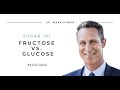 Sugar 101: Glucose vs. Fructose