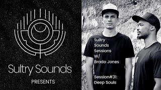 Sultry Sounds Sessions #31 - Deep Souls