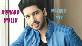 armaan malik songs mashup mix | best of armaan malik songs mashup 💖 | lofi hits | remix songs mashup