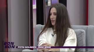 Pyetni dizajneren - Diana Qerimi 14.11.2014