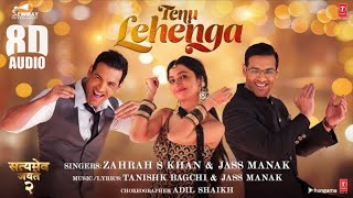Tenu Lehenga (8D AUDIO) Satyameva Jayate 2 | John A | Tenu Lehenga 8d Songs | New Punjabi Song 2021