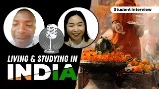 What's it Like to Study in India? - Interview with an African Student