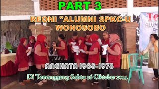 PART  3 "REONI ALUMNI SPKC-U WONOSOBO" Angkatan 1968-1978 Di Temanggung Sabtu 26 Oktober 2024