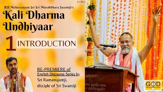 #1 The Introductory Verses - Sri Guruji's Kalidharma Undiyar | English Discourse Series | Sri Ramuji