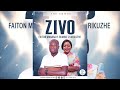 Faiton Mabasa ft Rumbie Zvirikuzhe..Zivo[Single Track 2026]
