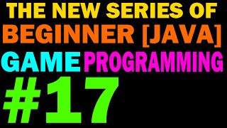 17 - Starting Worlds - New Beginner 2D Game Programming