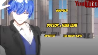 【MMD+DLS!+COVER】Doctor=Funk Beat/ドクター＝ファンクビート - TDA Classy Kaito