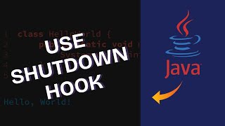 How to Use Shutdown Hook in Java to Run Code Before Exit 2025?