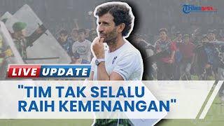 Pelatih Persib Beri Pesan seusai Tragedi Maut Kanjuruhan, Berharap Suporter Dewasa Sikapi Hasil Laga