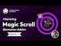 Elementor Magic Scroll Addon Tutorial 