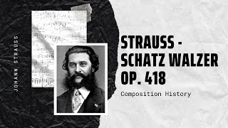 Strauss - Schatz Walzer Op. 418