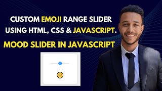Custom Emoji Range Slider using HTML CSS & JavaScript | Mood Slider in JavaScript.