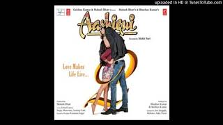 Aashiqui 2 Aashiqui - The Love Theme full audio song
