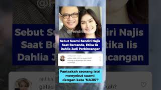 Fendrian HD | Iis Dahlia Sebut Suami Sendiri Najis Saat Bercanda #viral #artis #indonesia