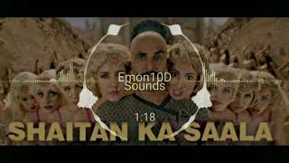 Shaitan ka Saala 10D Audio Housefull 4