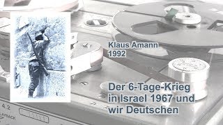 Der 6-Tage-Krieg in Israel 1967 und wir Deutschen