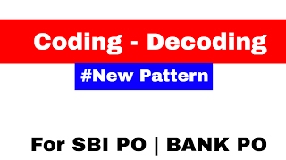 Coding Decoding New Pattern Reasoning Tricks For SBI PO | BANK PO Part 2