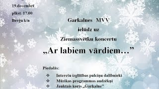 Garkalnes MVV Ziemassvētku koncerts \