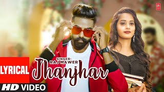 Jhanjhar - Haryanvi Lyrical Video Song | Raj Mawer Feat. Pooja Chourasiya, Honey Verma