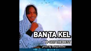 M-GEE THE BEST_Ban_Ta_Kel (official audio)