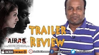 Airaa Tamil Movie Trailer Review By Jackie Sekar | Nayanthara #TamilTrailerReview #TamilCinemaNews