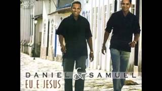 Daniel e Samuel Ele Vê