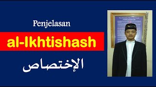 Penjelasan al-ikhtishash dalam Bahasa Arab (الإختصاص) - Maknawi