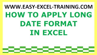 Task 69 - How to apply LONG DATE format in Excel - EXERCISES FOR BEGINNERS