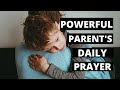 Powerful Parent’s Prayer | Prayer For Your Child | Daily Miracle Prayer