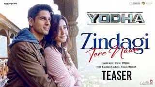 YODHA: Zindagi Tere Naam (Song) | Sidharth Malhotra, Vishal Mishra | Raashii Khanna