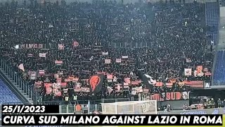 CURVA SUD MILANO AGAINST LAZIO IN ROMA || SS Lazio vs AC Milan 25/1/2023