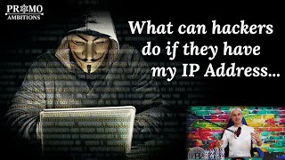 Can you get Hacked if someone knows your IP Address?