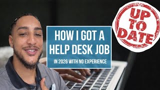 How To Get A Help Desk Job With No Experience In 2026