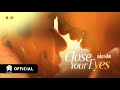 BẢO HÂN - CLOSE YOUR EYES (Official MV)