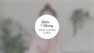 #MasterThisMonday Long Lasting Curls