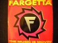 Fargetta   The Music Is Movin'