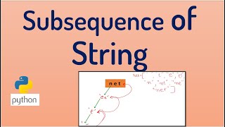 Interview Question : Subsequence of String | Python Code