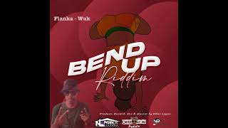 Flanka - Wuk  (Bend Up Riddim) Soca 2024