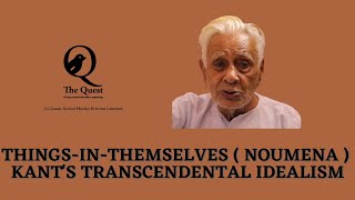 Things - in - Themselves ( noumena ) _ Kant's Transcendental Idealism | Dr HS Sinha