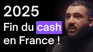 La vérité sur l'interdiction du cash en France en 2025 !