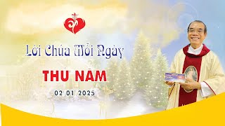 LỜI CHÚA | THỨ NĂM TUẦN II MÙA GIÁNG SINH | 02/01/2025