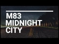 M83 - Midnight City (Sub.- Español)