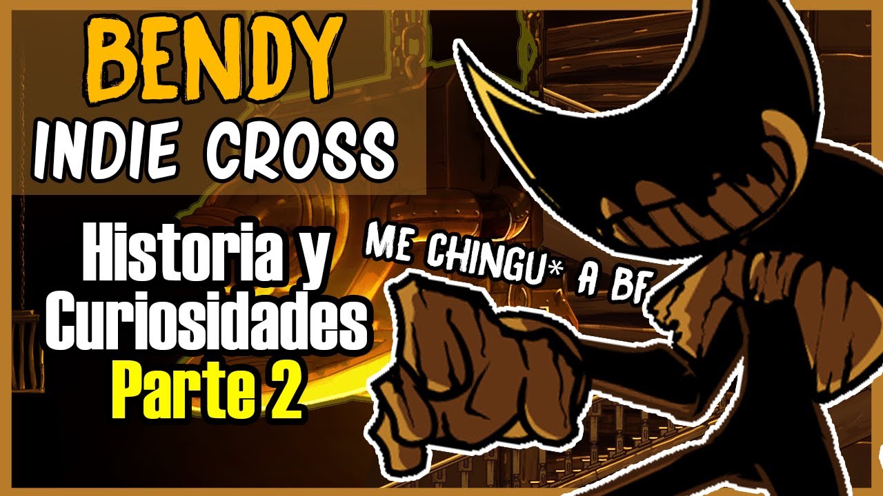 Bendy Indie Cross Historia Y Curiosidades Friday Night Funkin Mods B ...