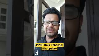 PPSC Naib Tehsildar Big Update