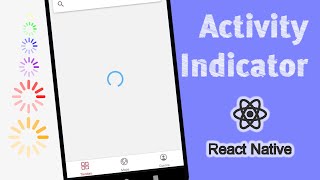 14) Activity Indicator en React Native