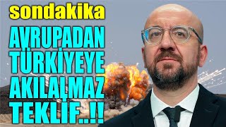 #sondakika TÜRKİYEYE AKILALMAZ TEKLİF..!! AVRUPA İLE BİRLEŞİN..!!