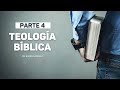 Teología Bíblica - Parte 4 - Escuela Teológica ITFC