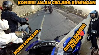 RIDING BARENG AYANG KE MAJENGKA | KONDISI CIKIJING KUNINGAN LONGSOR? #bucin #renalbs #r15v3 #r15