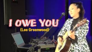 I Owe You(Lee greenwood) _ Singer, LEE RA HEE _ Reedit